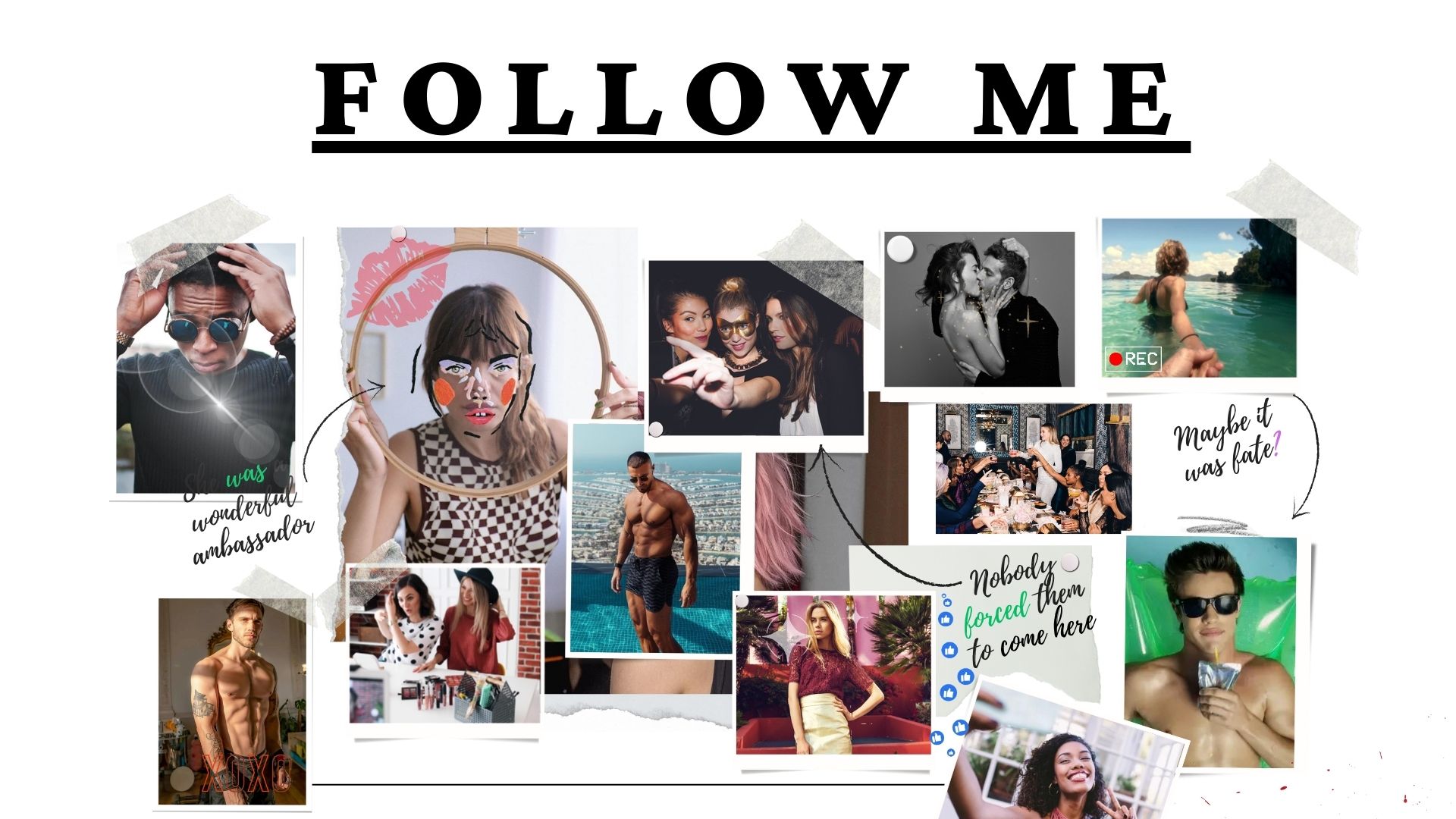 Follow Me